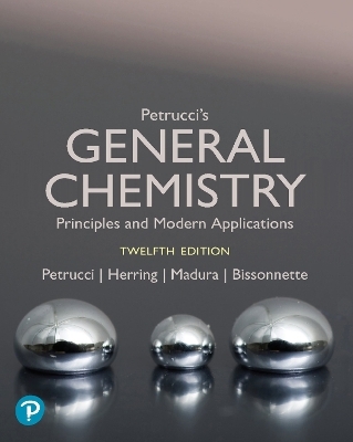 Mastering Chemistry with Pearson eText for Petrucci's General Chemistry: Principles and Modern Applications - Ralph Petrucci, F. Herring, Jeffry Madura, Carey Bissonnette