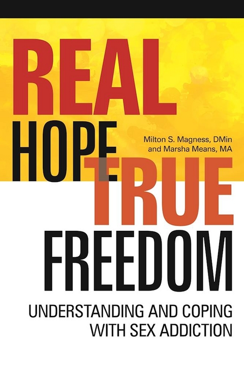 Real Hope, True Freedom -  Milton S Magness,  Marsha Means