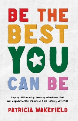 Be the Best You Can Be - Patricia Wakefield