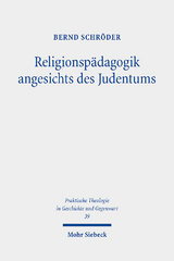Religionspädagogik angesichts des Judentums - Bernd Schröder