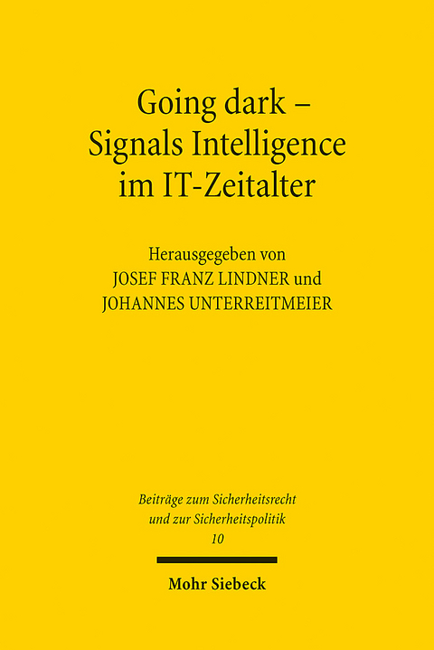 Going dark - Signals Intelligence im IT-Zeitalter - 