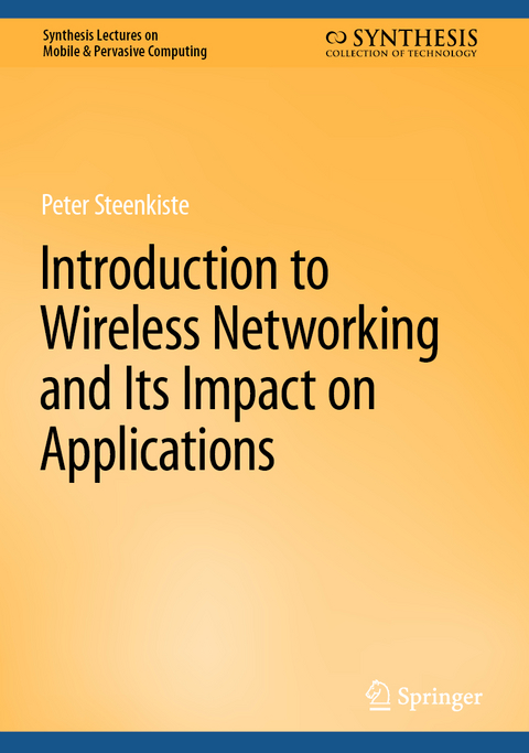 Introduction to Wireless Networking and Its Impact on Applications - Peter Steenkiste