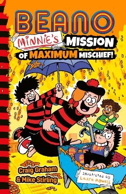 Beano Minnie’s Mission of Maximum Mischief -  Beano Studios, Craig Graham, Mike Stirling