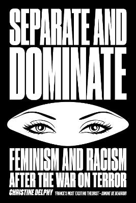 Separate and Dominate - Christine Delphy