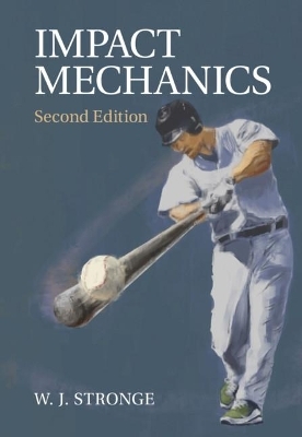 Impact Mechanics - W. J. Stronge