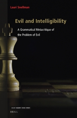 Evil and Intelligibility - Lauri Snellman