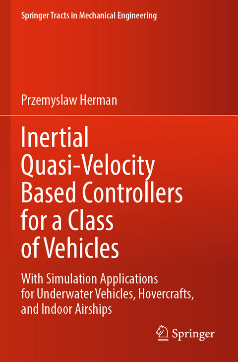 Inertial Quasi-Velocity Based Controllers for a Class of Vehicles - Przemyslaw Herman