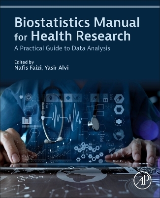 Biostatistics Manual for Health Research - Nafis Faizi, Yasir Alvi