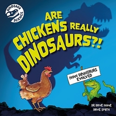 Dinosaur Science: Are Chickens Really Dinosaurs?! - Dr. Dave Hone