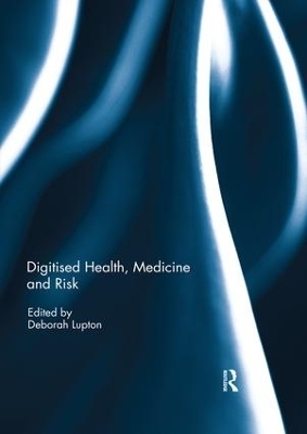 Digitised Health, Medicine and Risk - 