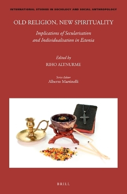 Old Religion, New Spirituality: Implications of Secularisation and Individualisation in Estonia - 