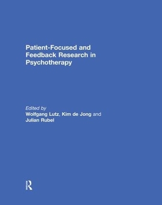 Patient-Focused and Feedback Research in Psychotherapy - 