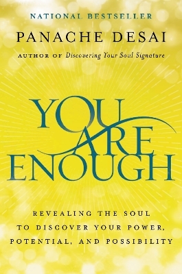 You Are Enough - Panache Desai