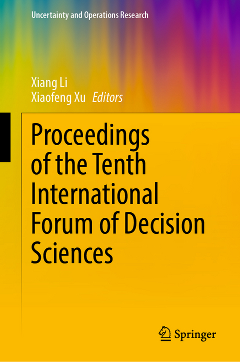 Proceedings of the Tenth International Forum of Decision Sciences - 