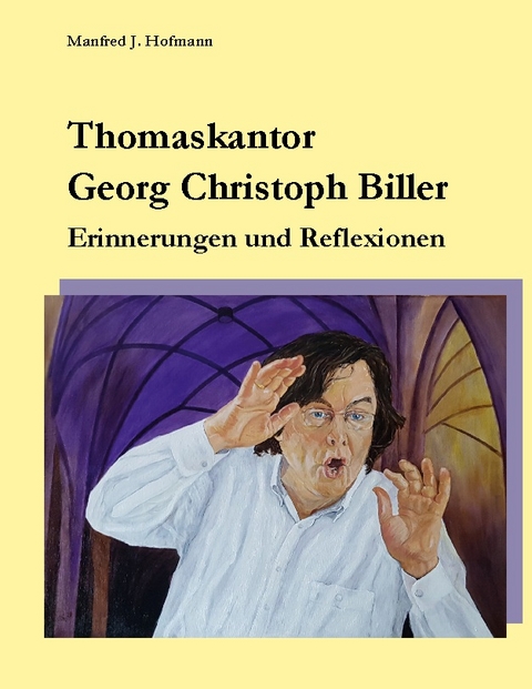 Thomaskantor Georg Christoph Biller - 