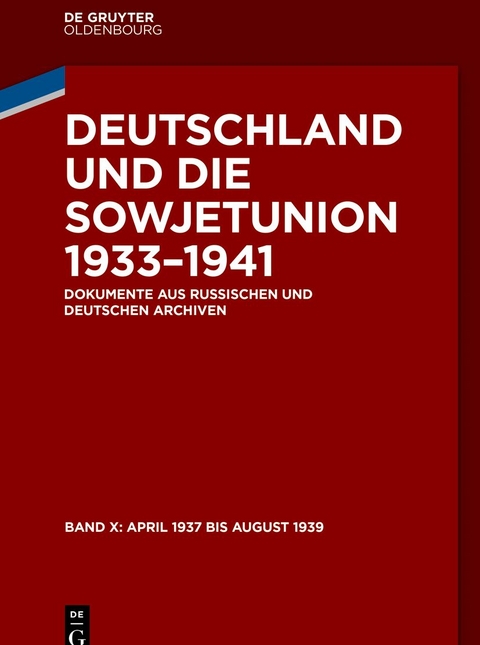 Deutschland und die Sowjetunion 1933–1941 / April 1937 bis August 1939 - 