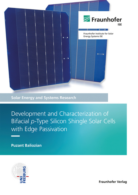 Development and Characterization of Bifacial p-type Silicon Shingle Solar Cells with Edge Passivation - Puzant Baliozian