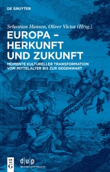 Europa – Herkunft und Zukunft - 