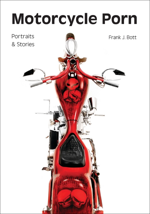 Motorcycle Porn -  Frank J. Bott