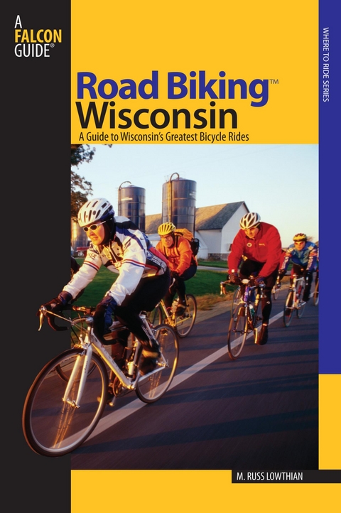 Road Biking(TM) Wisconsin -  Russ Lowthian