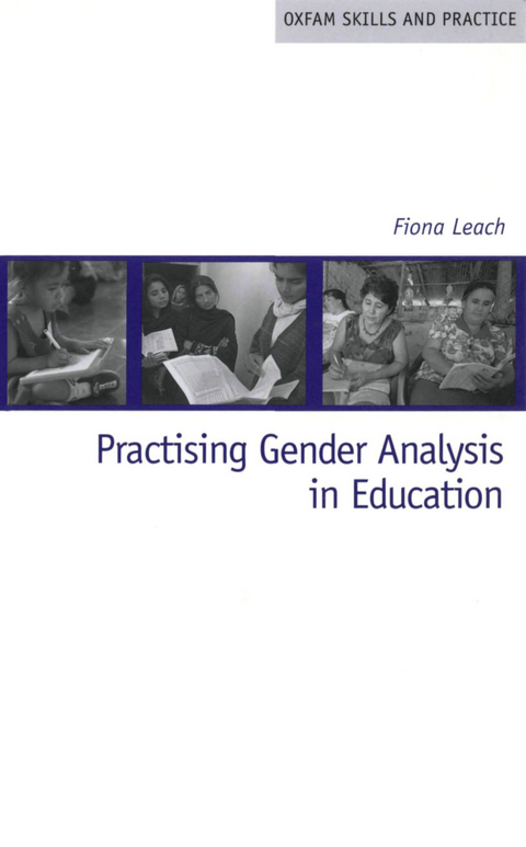 Practising Gender Analysis in Education -  Fiona Leach