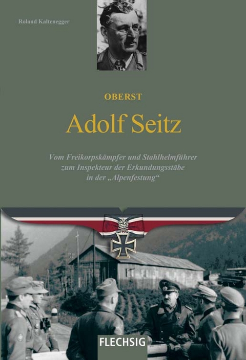 Oberst Adolf Seitz - Roland Kaltenegger