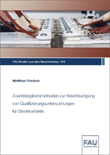 Zuverlässigkeitsmethoden zur Beschleunigung von Qualifizierungsuntersuchungen für Steckkontakte - Matthias Friedlein