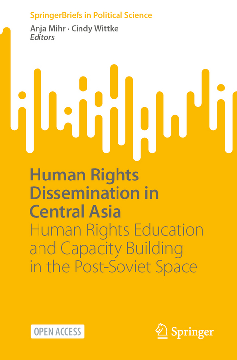 Human Rights Dissemination in Central Asia - 