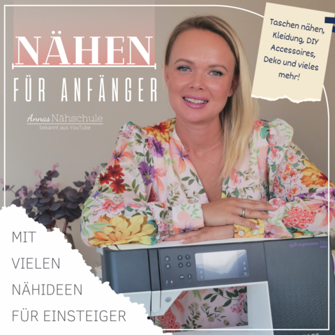 Nähen für Anfänger - Anna Fisch