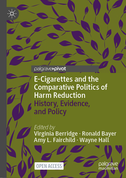 E-Cigarettes and the Comparative Politics of Harm Reduction - 