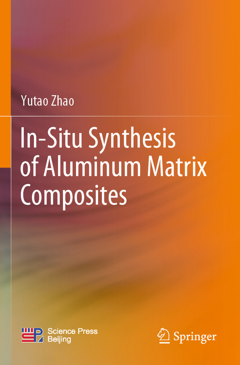 In-Situ Synthesis of Aluminum Matrix Composites - Yutao Zhao