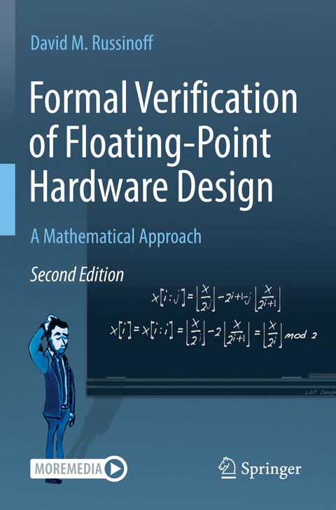 Formal Verification of Floating-Point Hardware Design - David M. Russinoff