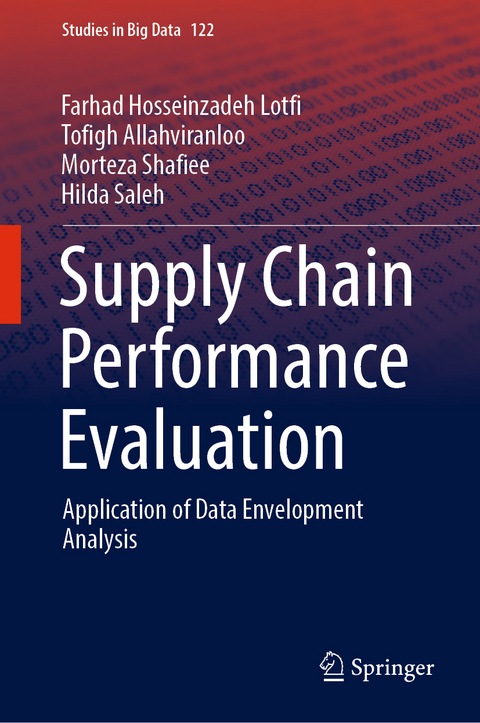 Supply Chain Performance Evaluation - Farhad Hosseinzadeh Lotfi, Tofigh Allahviranloo, Morteza Shafiee, Hilda Saleh