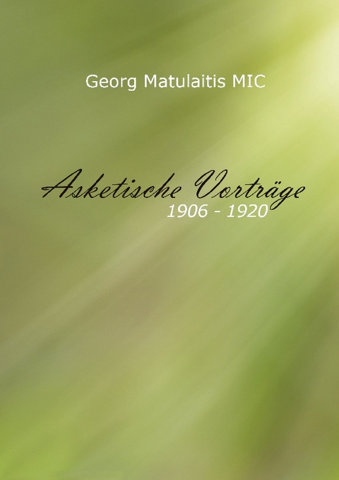 Asketische Vorträge - Georg Matulaitis MIC