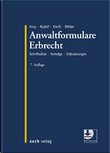 Anwaltformulare Erbrecht - Krug, Walter; Rudolf, Michael; Kroiß, Ludwig; Bittler, Jan