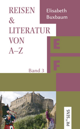 REISEN & LITERATUR VON A–Z - Elisabeth Buxbaum