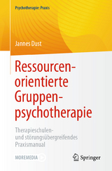 Ressourcenorientierte Gruppenpsychotherapie - Jannes Dust