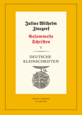Julius Wilhelm Zincgref: Gesammelte Schriften / Deutsche Kleinschriften - 