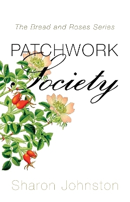 Patchwork Society - Sharon Johnston
