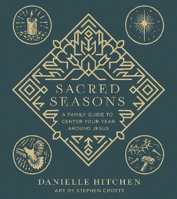 Sacred Seasons - Danielle Hitchen