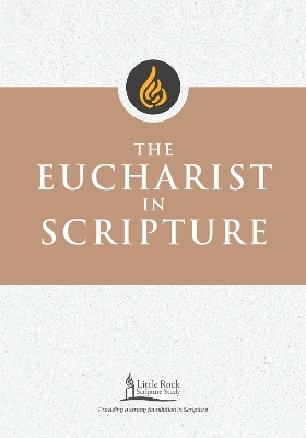 The Eucharist in Scripture - Clifford M. Yeary