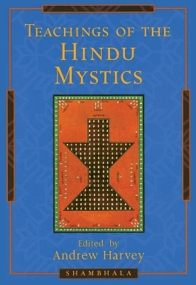 Teachings of the Hindu Mystics - 