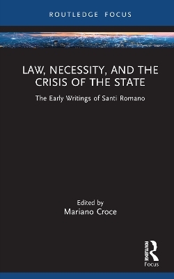 Law, Necessity, and the Crisis of the State - 