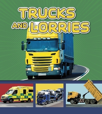 Trucks and Lorries - Cari Meister