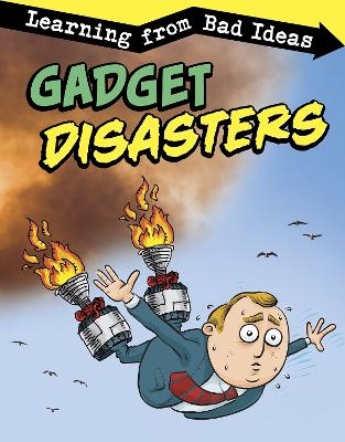 Gadget Disasters - Elizabeth Pagel-Hogan