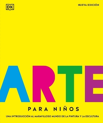 Arte para niños (Children's Book of Art) -  Dk