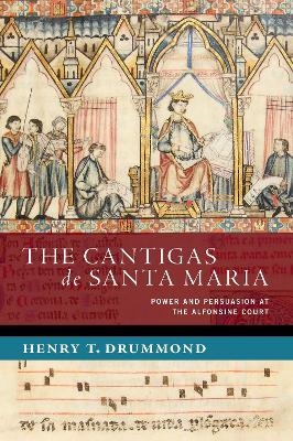 The Cantigas de Santa Maria - Henry T. Drummond