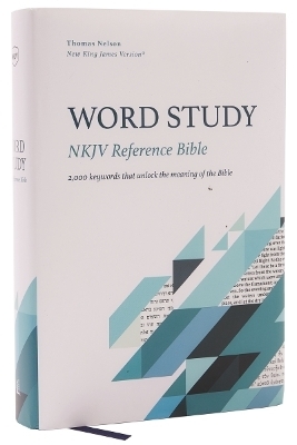 NKJV, Word Study Reference Bible, Hardcover, Red Letter, Thumb Indexed, Comfort Print - Thomas Nelson
