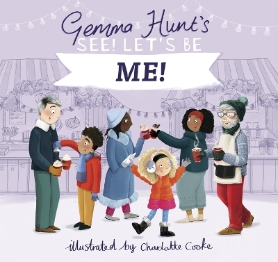 Gemma Hunt's See! Let's Be Me - Gemma Hunt