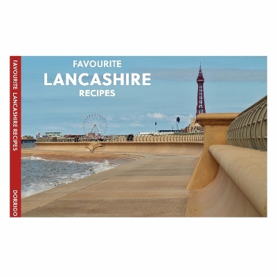 Favourite Lancashire Recipes - Dorothy Baldock